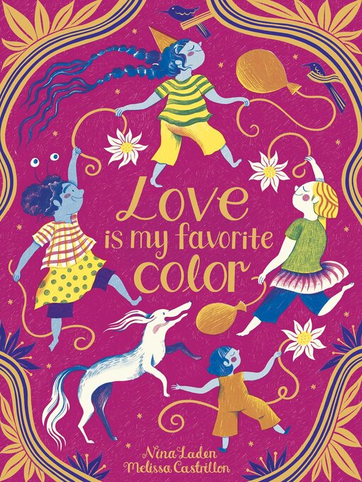 Title details for Love Is My Favorite Color by Nina Laden - Available